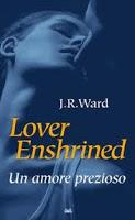 REVIEW:::LOVER ENSHRINED/ORO SANGUE di J.R. Ward