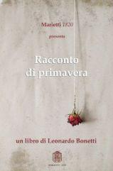 Leonardo Bonetti: “Racconto di primavera”, Marietti 1820, 2010