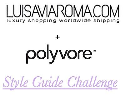 LuisaViaRoma+Polyvore: The Style Guide Challenge