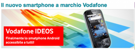 Lo smartphone Android secondo Vodafone: Ideos