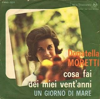 DONATELLA MORETTI - COSA FAI DEI MIEI VENT'ANNI/UN GIORNO AL MARE (1963)