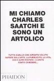 Mi chiamo Charles Saatchi e sono artolico - Charles Saatchi