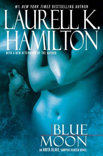Cover of Blue Moon by Laurell K. Hamilton