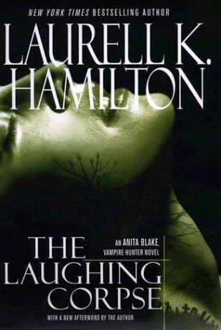 Cover of The Laughing Corpse (Anita Blake Vampire Hunter) by Laurell K. Hamilton