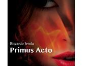 Consigliati "Primus Acto" Riccardo Jevola