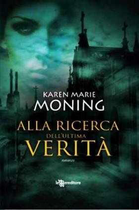 Karen Marie Moning, Alla ricerca Dell'ultima Verità