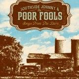 SOUTHSIDE JOHNNY & the poor fools