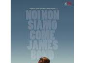 siamo come James Bond