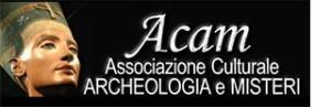 acam 300x97 ESCLUSIVO! Luoghi Misteriosi e Acam intervistano i massimi esponenti degli archeomisteri