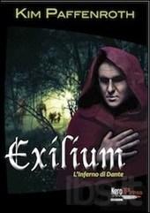 [Recensione] Exilium – L’inferno di Dante di Kim Paffenroth