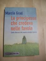 LA PRINCIPESSA CHE CREDEVA NELLE FAVOLE - Marcia Grad