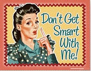 dont_get_smart_with_me_retro_housewife_print-r6c98555c05124.jpg