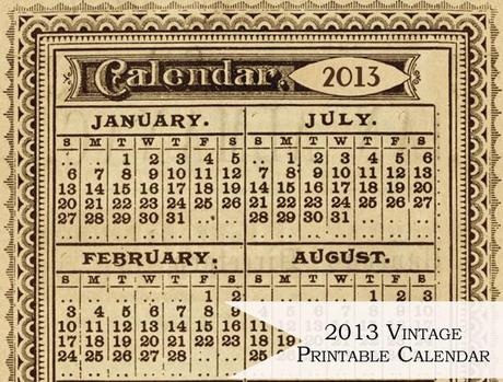 Calendario vintage per il 2013 | Free Printable via Call Me Victorian