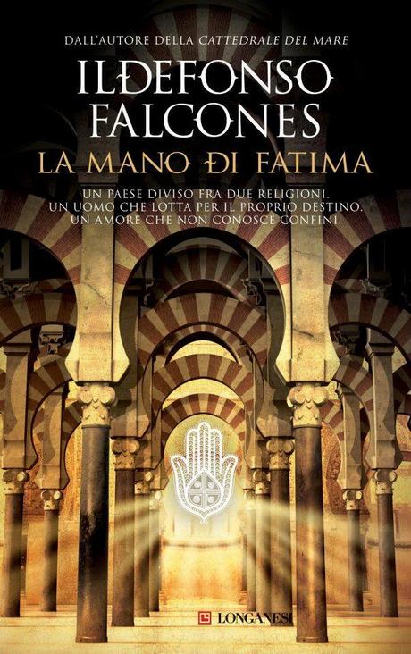 Impressioni Letterarie #16: La Mano di Fatima – Ildefonso Falcones