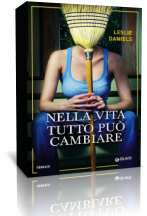 Segnalazione: Nella vita tutto può cambiare di Leslie Daniels