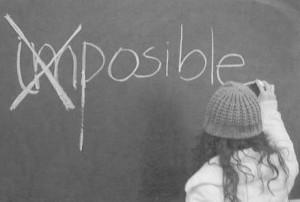 Niente è impossibile!