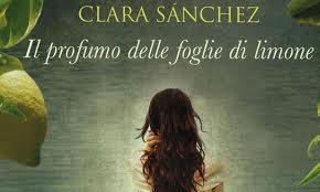 Pregi e difetti de “Il profumo delle foglie di limone” di Clara Sànchez