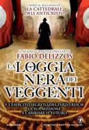 [Segnalazione]- La loggia nera dei veggenti di Fabio Delizzos, dal 28 marzo in libreria