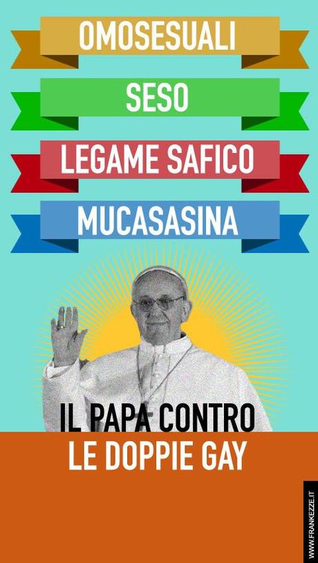 Il Papa contro le doppie gay