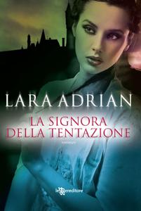 La signora della tentazione di Lara Adrian - (Warrior #1)