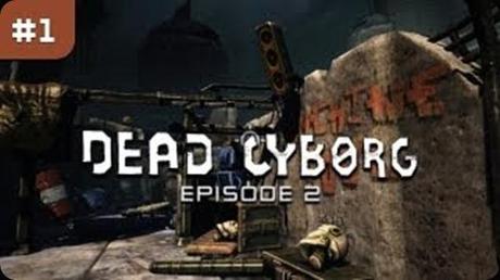 deadcyborg  episodio 2