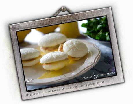 Biscotti di maizena e cocco al lemon curd