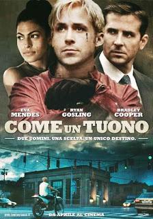 COME UN TUONO-Ryan Gosling e Bradley Cooper nel Dramma Noir di Cianfrance(Trama e Trailer)
