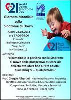 “Il Bambino e la persona con la Sindrome di Down nella prospettiva esistenziale dell’età evolutiva fino all’età adulta: quali bisogni…quali percorsi”