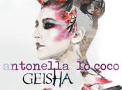 Antonella Coco: persona artista nell’album Geisha. Guarda video “Nuda Pura Vera”
