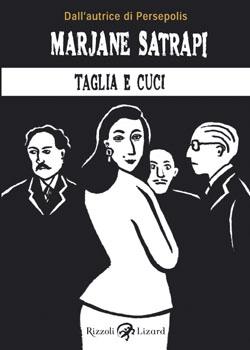 Chiacchiere con Marjane Satrapi, “Taglia e cuci”