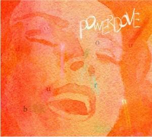 Powerdove - Do You Burn