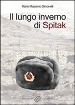 IL LUNGO INVERNO DI SPITAK - di Mario Massimo Simonelli