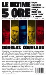 Le ultime 5 ore - Douglas Coupland