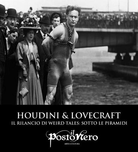 Houdini & Lovecraft: Il Rilancio di Weird Tales: Sotto le Piramidi