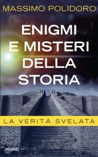 anteprima Piemme: Enigmi e misteri della storia