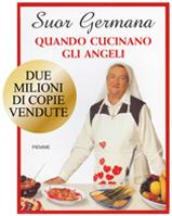 I venerdì del libro (124°): QUANDO CUCINANO GLI ANGELI