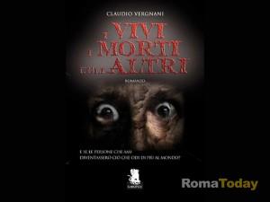 “I Vivi, I Morti e gli Altri”, nuovo romanzo horror di Claudio Vergnani