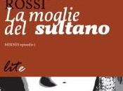 [Recensione] moglie sultano Francesca Rossi