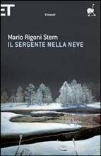 IL SERGENTE NELLA NEVE - di Mario Rigoni Stern IL SERGENTE NELLA NEVE - di Mario Rigoni Stern