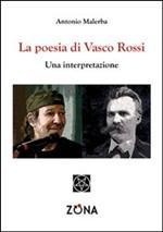 LA POESIA DI VASCO ROSSI - di Antonio Malerba