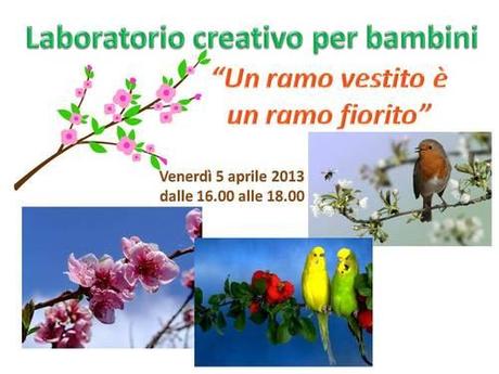 LABORATORI CREATIVI DEL MESE DI APRILE
Per info e prenotazioni,...