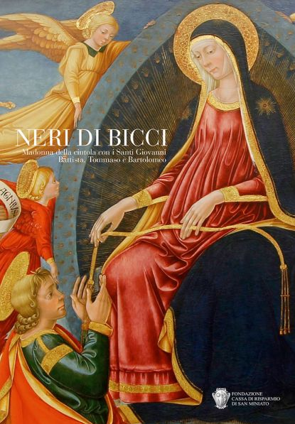 Le notizie della Fondazione Cassa di Risparmio di San Miniato: Torna allo splendore e al pubblico la preziosa Madonna di Neri di Bicci