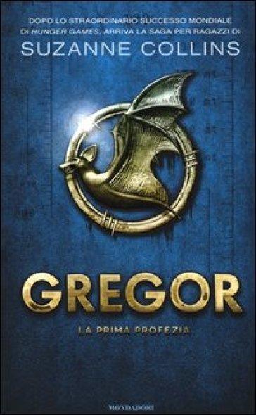 Underland Chronicles di Suzanne Collins [Gregor. La prima Profezia #1]