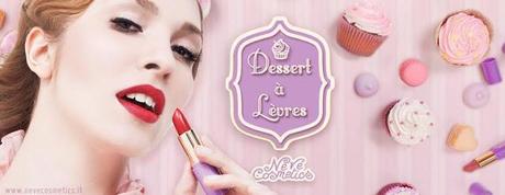 Preview: Dessert à Lèvres, i nuovi rossetti by Neve Cosmetics