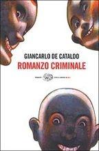 ROMANZO CRIMINALE - di Giancarlo De Cataldo