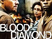Film Telecomandati: "Blood diamond"/Diamanti sangue"