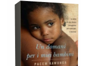 Segnalazione: domani miei bambini Pacem Kawonga