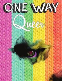 One way Queer