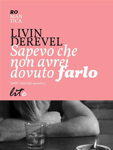 [Recensione] Sapevo che non avrei dovuto farlo di Livin Derevel (2 di 8) #