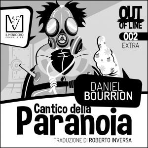 [Novità] Cantico della paranoia – Daniel Bourrion